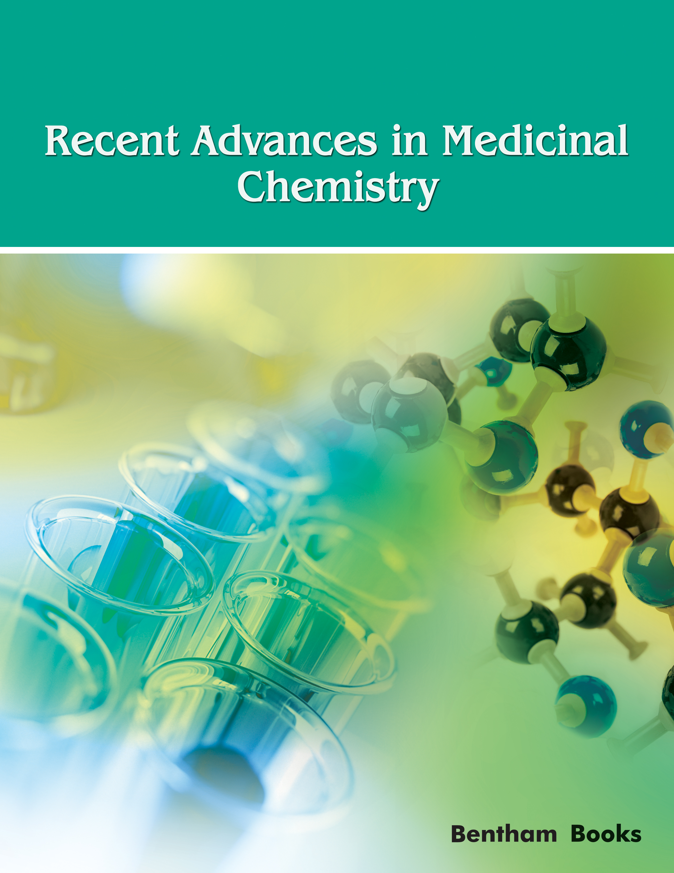 Recent Advances in Medicinal Chemistry Recent Advances in Medicinal Chemistry