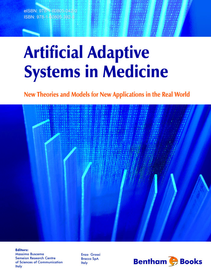 Artificial Adaptive Systems in Medicine: New Theories and Models for New Applications in the Real World Artificial Adaptive Systems in Medicine: New Theories and Models for New Applications in the Real World