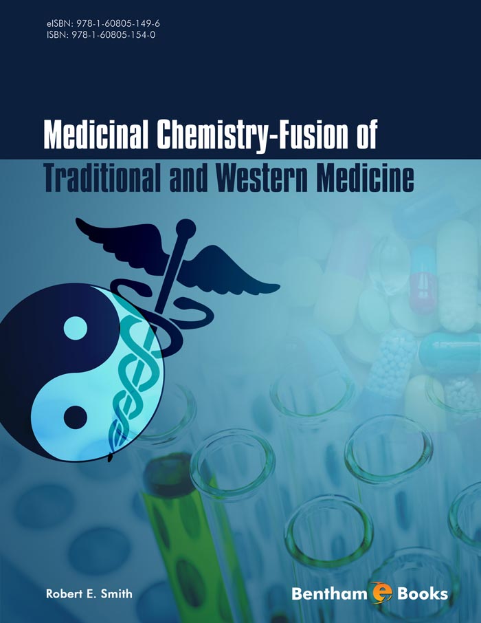 Medicinal Chemistry - Fusion of Traditional and Western Medicine, First Edition Medicinal Chemistry - Fusion of Traditional and Western Medicine, First Edition