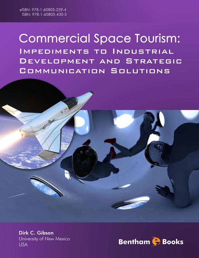 Commercial Space Tourism: Impediments to Industrial Development and Strategic Communication Solutions Commercial Space Tourism: Impediments to Industrial Development and Strategic Communication Solutions