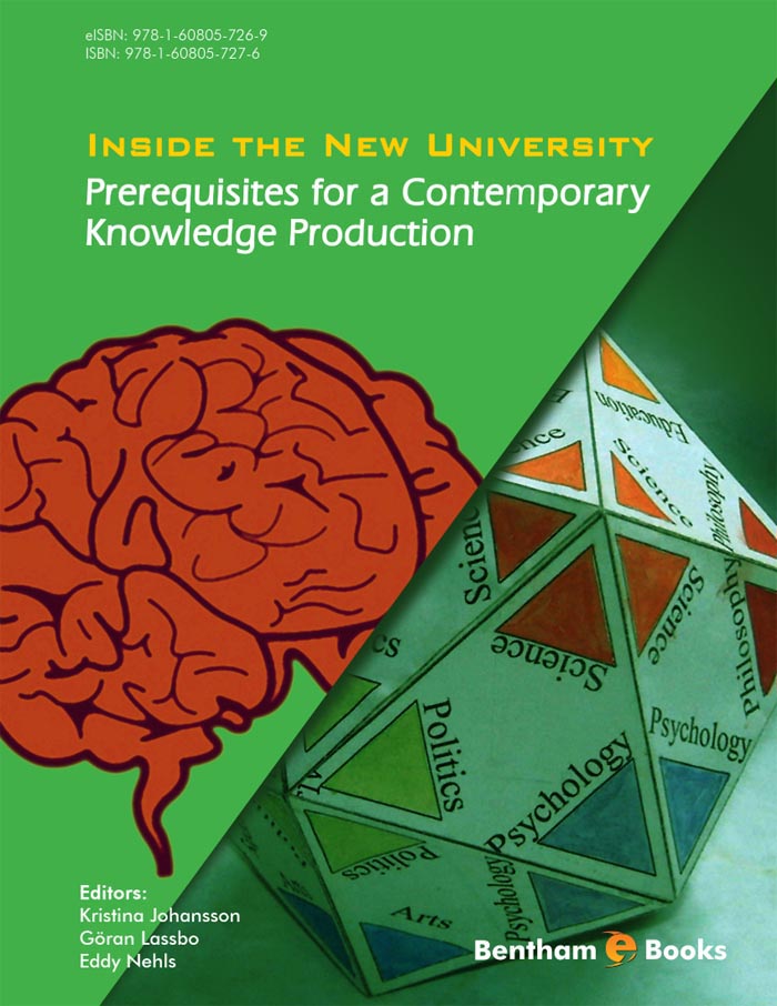 Inside the New University: Prerequisites for a Contemporary Knowledge Production Inside the New University: Prerequisites for a Contemporary Knowledge Production