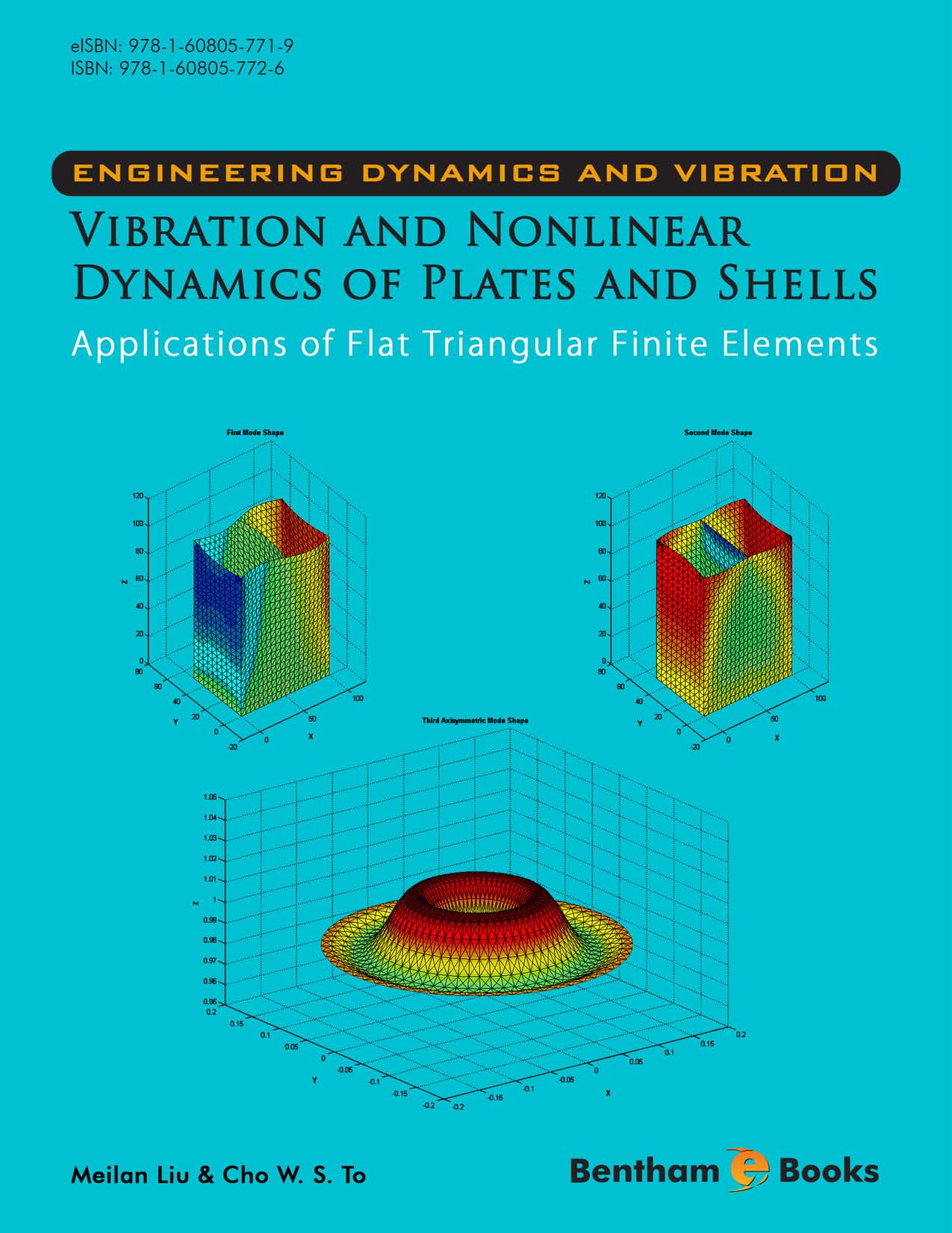 image of Engineering Dynamics and Vibration: Vibration and Nonlinear Dynamics of Plates and Shells - Applications of Flat Triangular Finite Elements