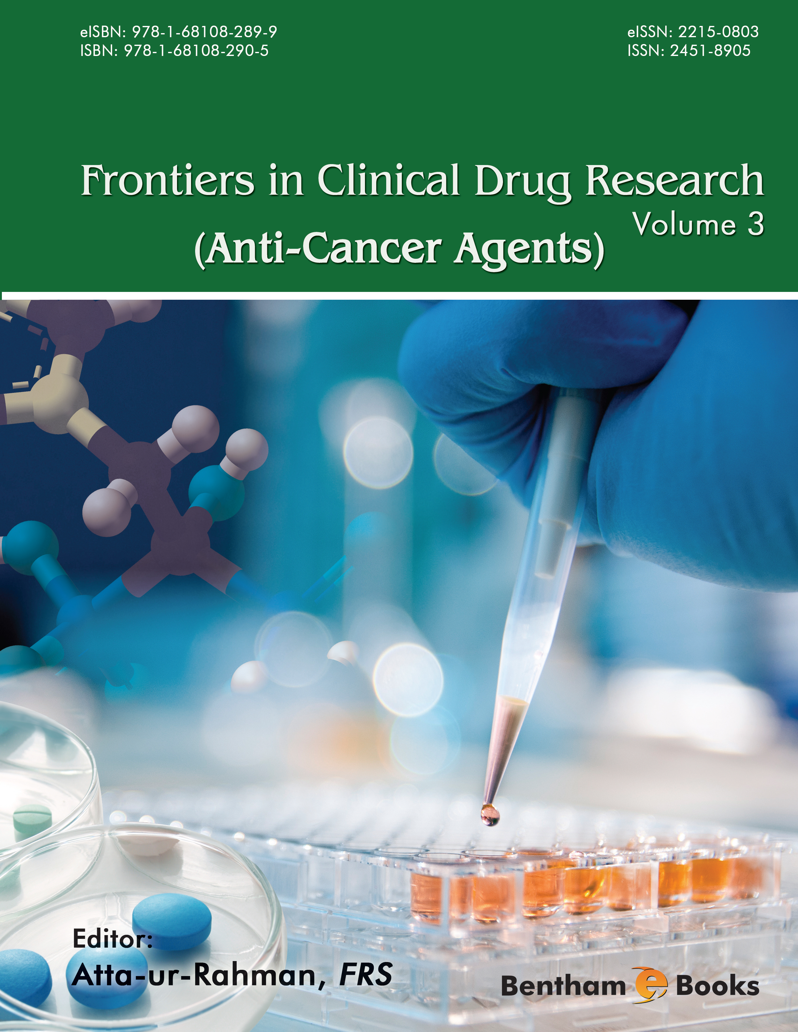 Frontiers in Clinical Drug Research - Anti-Cancer Agents: Volume 3 Frontiers in Clinical Drug Research - Anti-Cancer Agents: Volume 3