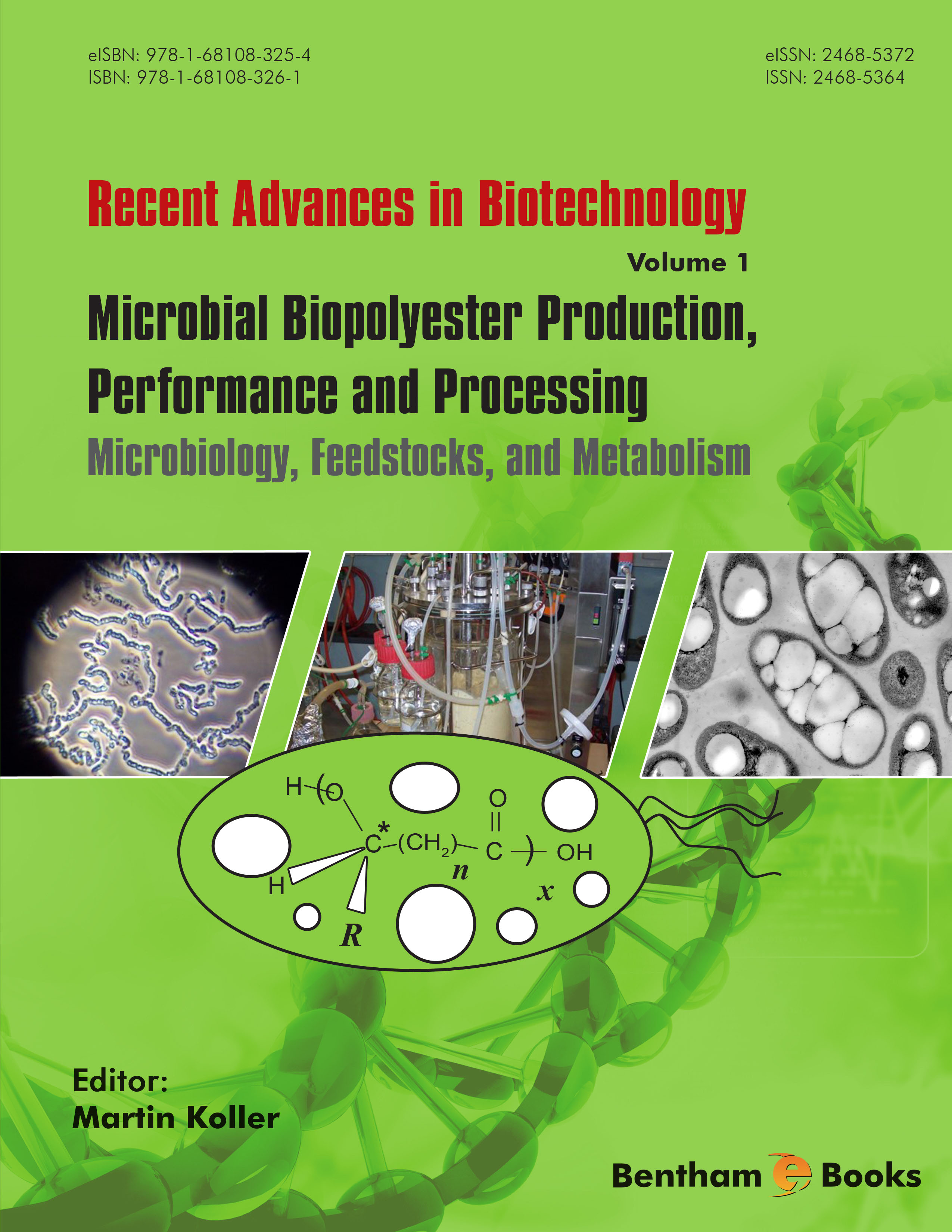 Microbial Biopolyester Production, Performance and Processing Microbiology, Feedstocks, and Metabolism Microbial Biopolyester Production, Performance and Processing Microbiology, Feedstocks, and Metabolism