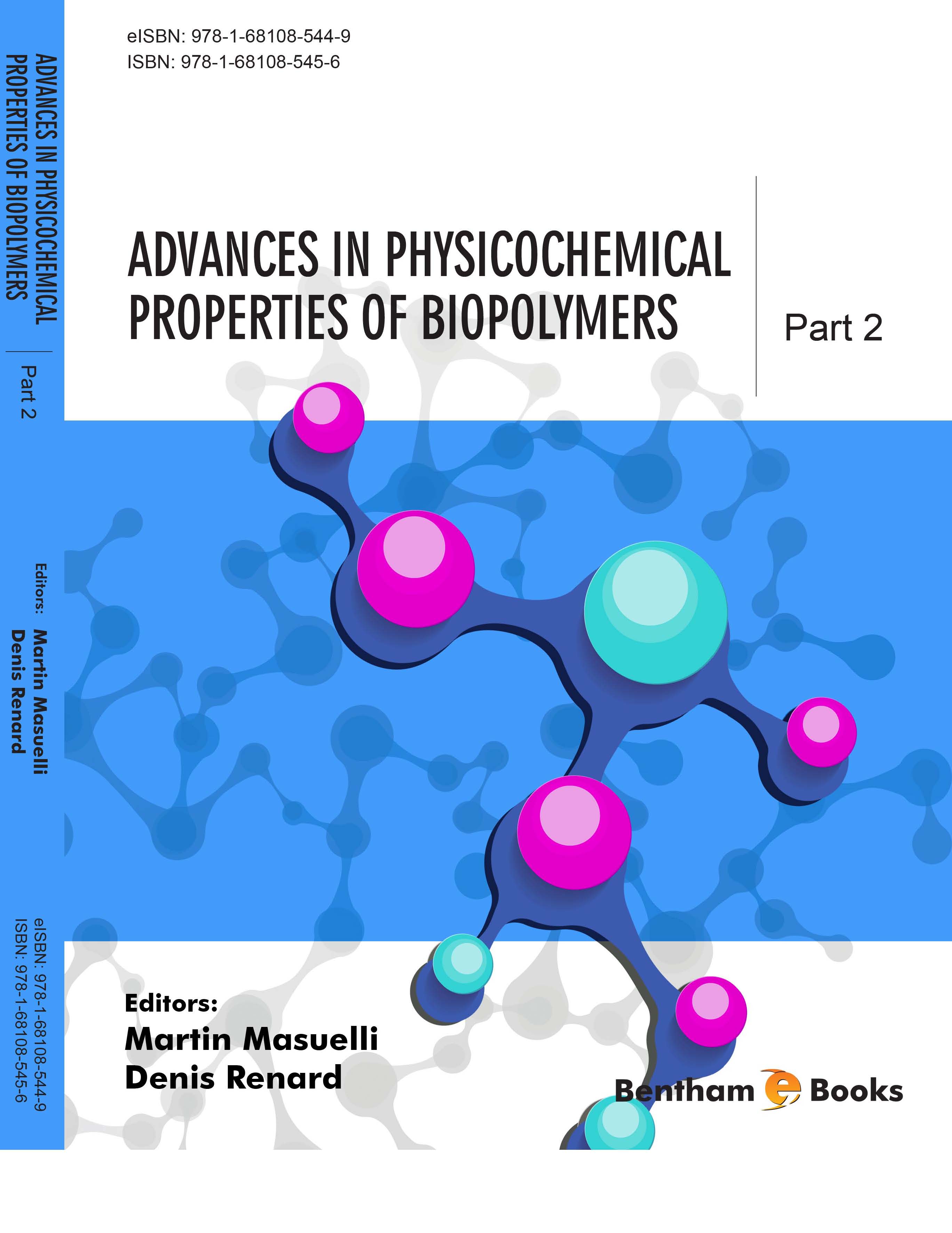 Advances in Physicochemical Properties of Biopolymers (Part 2) Advances in Physicochemical Properties of Biopolymers (Part 2)