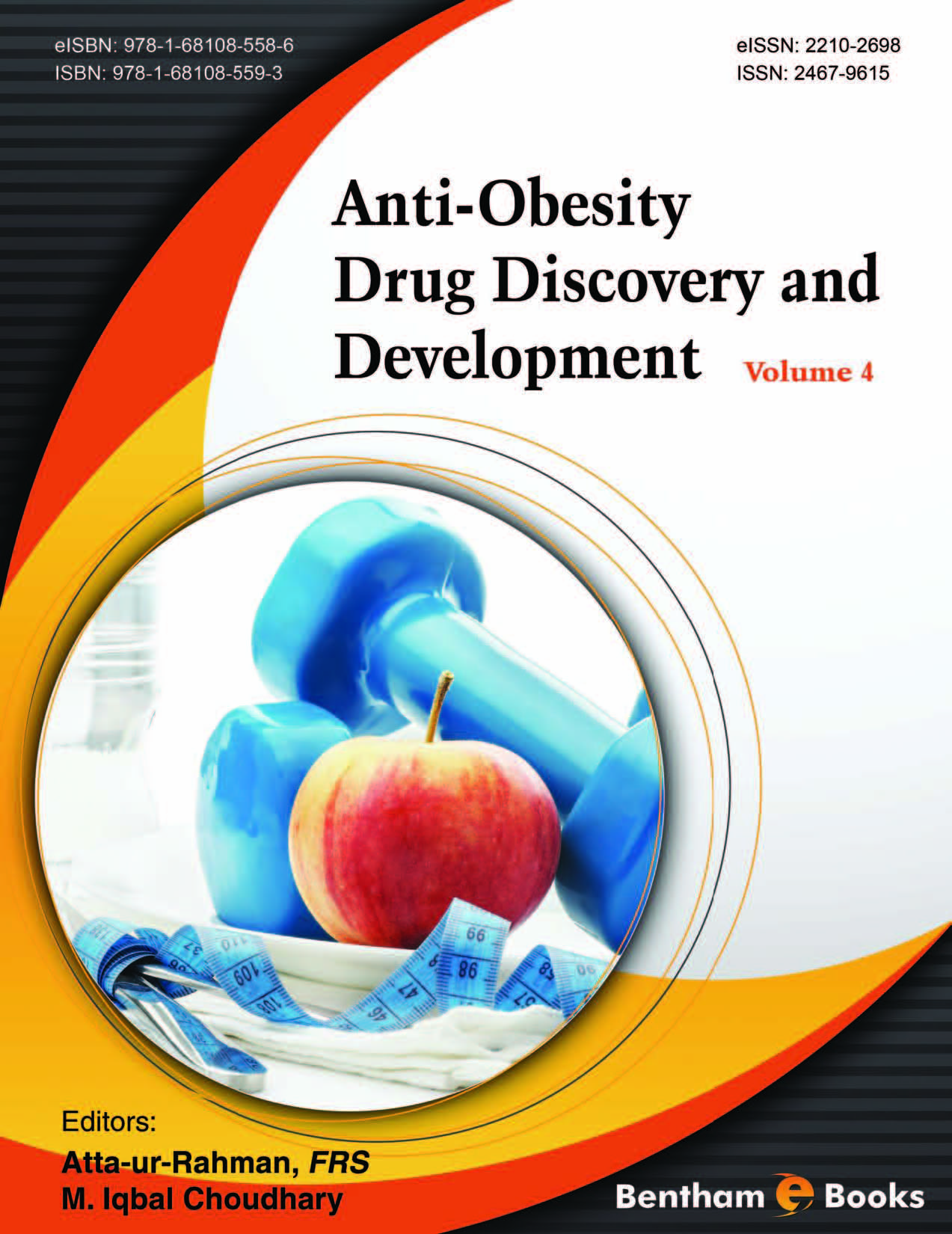 Anti-Obesity Drug Discovery and Development: Volume 4 Anti-Obesity Drug Discovery and Development: Volume 4