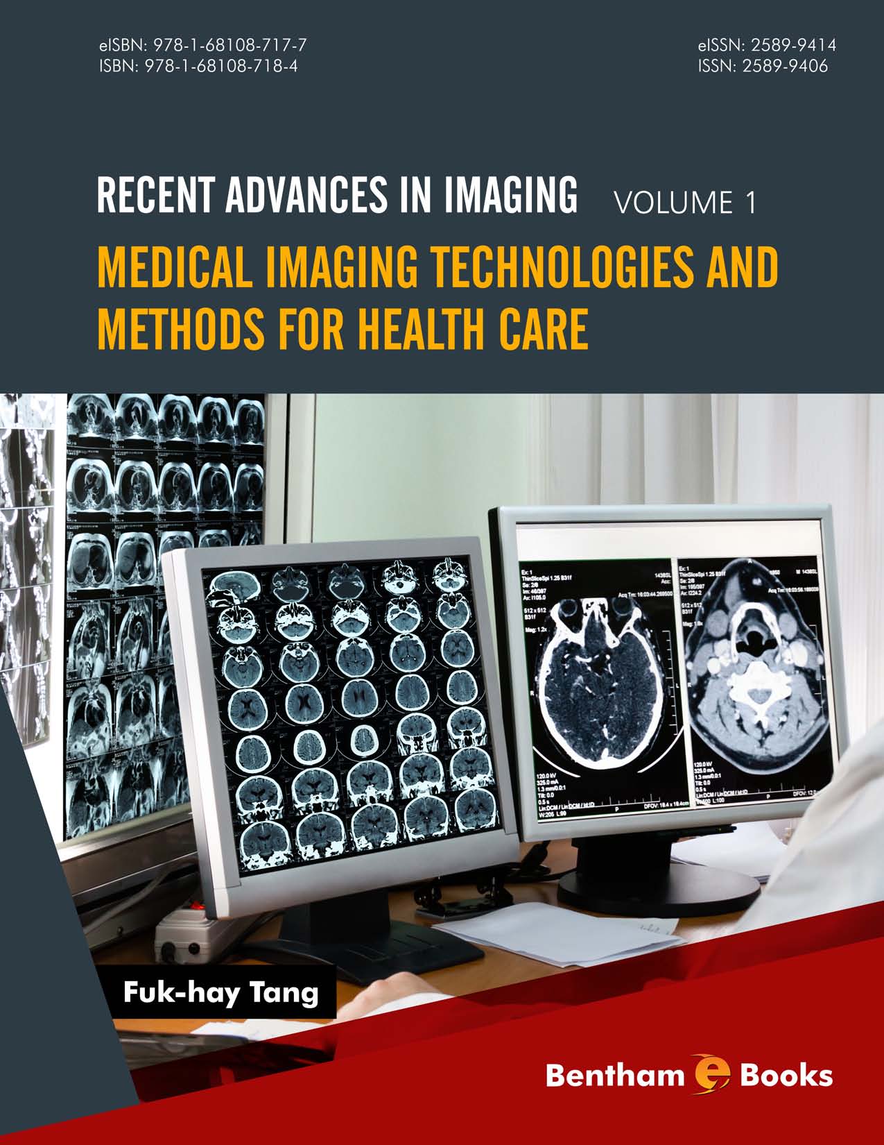Medical Imaging Technologies and Methods for Health Care Medical Imaging Technologies and Methods for Health Care