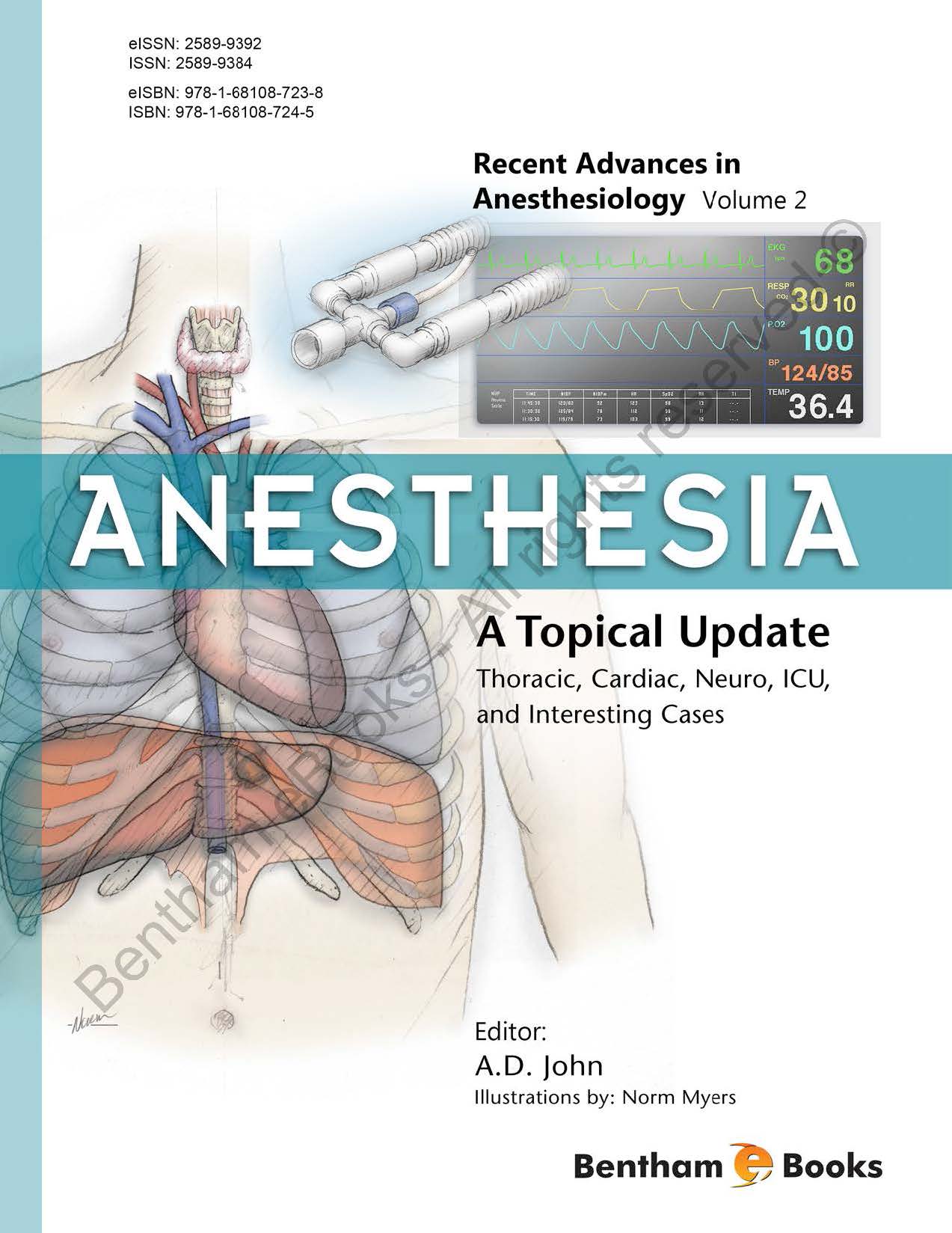 Anesthesia: A Topical Update Thoracic, Cardiac, Neuro, ICU, and Interesting Cases Anesthesia: A Topical Update Thoracic, Cardiac, Neuro, ICU, and Interesting Cases