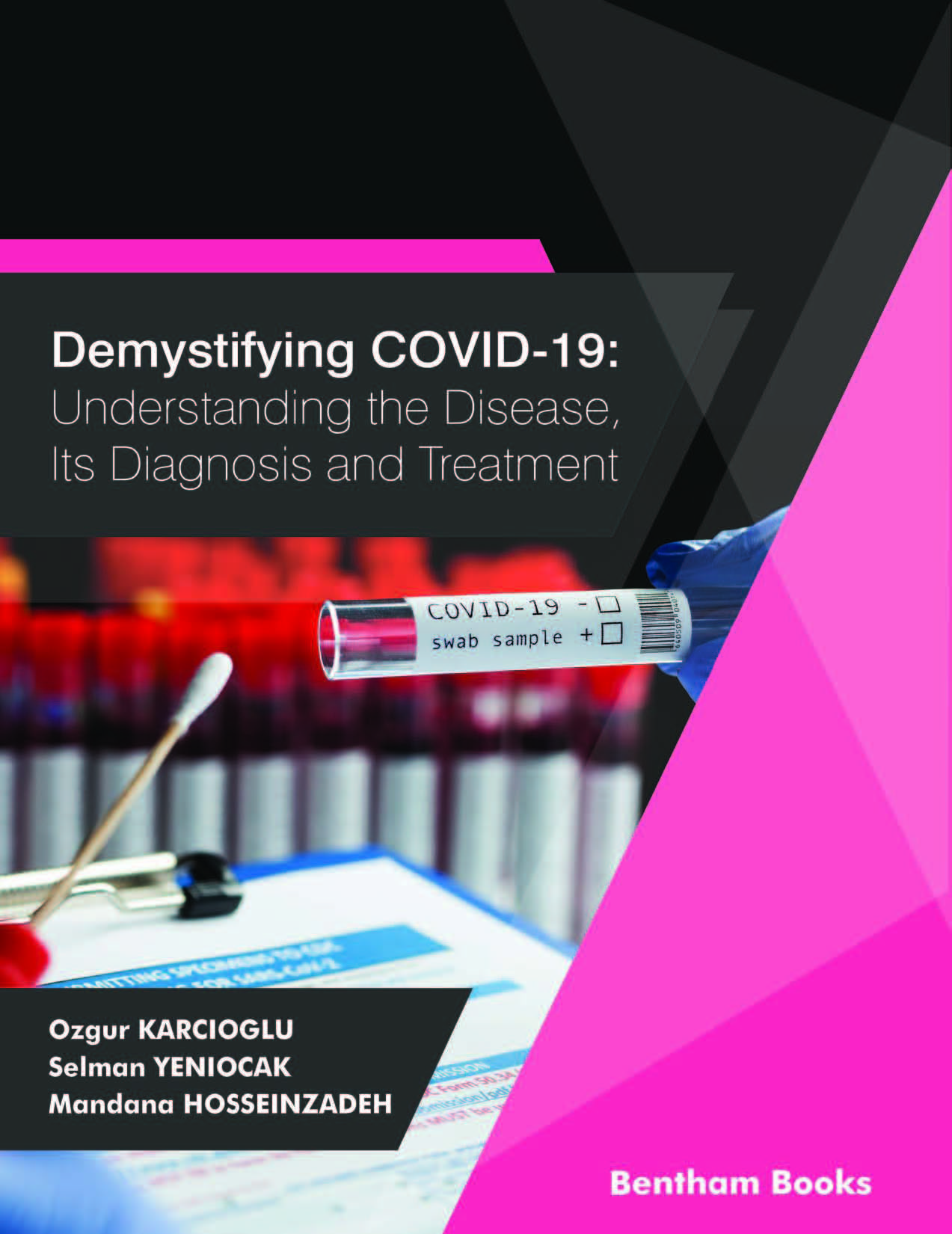 Demystifying COVID-19: Understanding the Disease, Its Diagnosis and Treatment Demystifying COVID-19: Understanding the Disease, Its Diagnosis and Treatment
