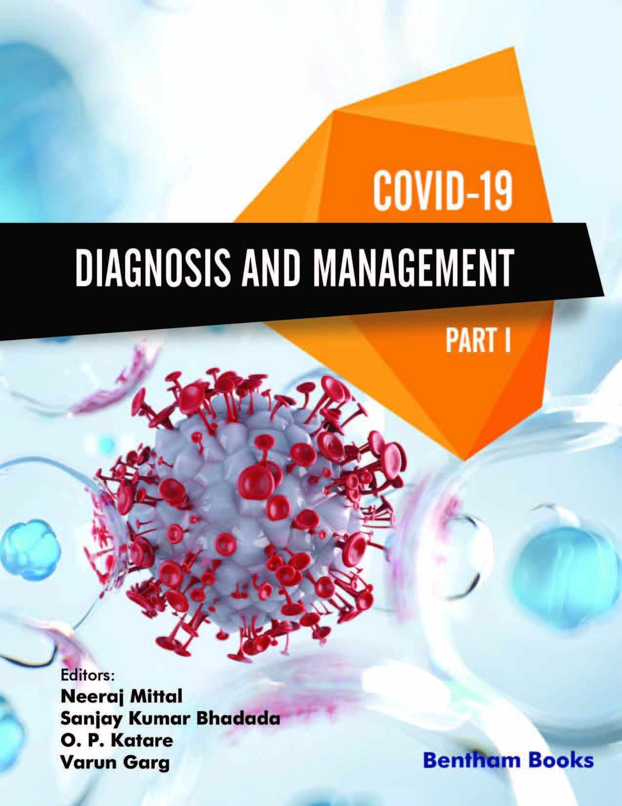 COVID-19: Diagnosis and Management-Part I COVID-19: Diagnosis and Management-Part I