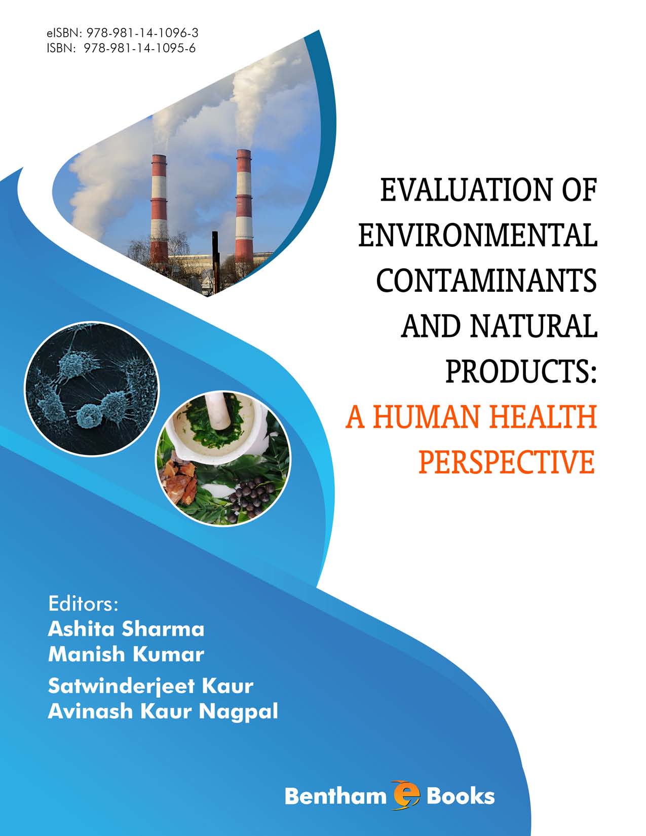 Evaluation of Environmental Contaminants and Natural Products: A Human Health Perspective Evaluation of Environmental Contaminants and Natural Products: A Human Health Perspective
