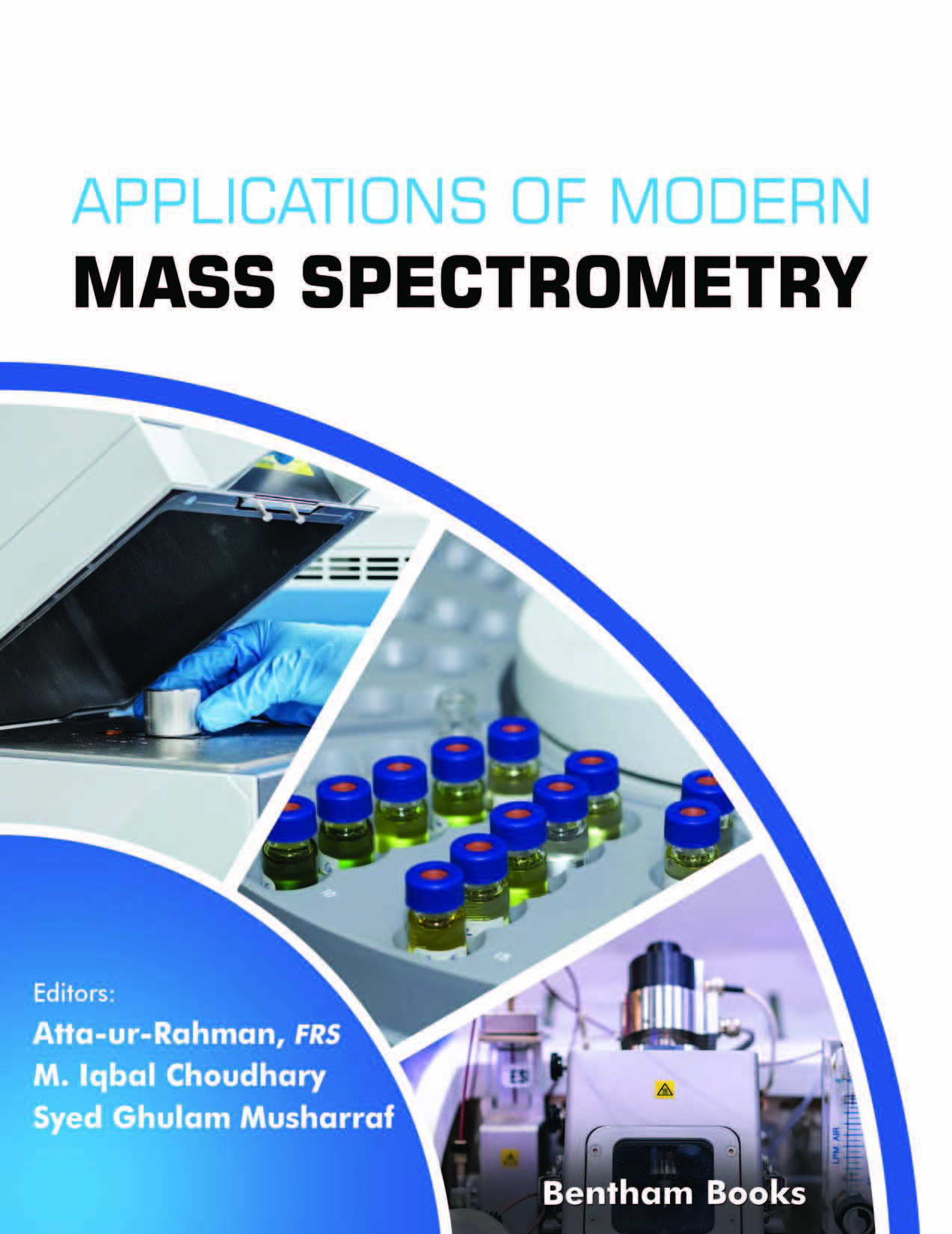 Applications of Modern Mass Spectrometry: Volume 1 Applications of Modern Mass Spectrometry: Volume 1