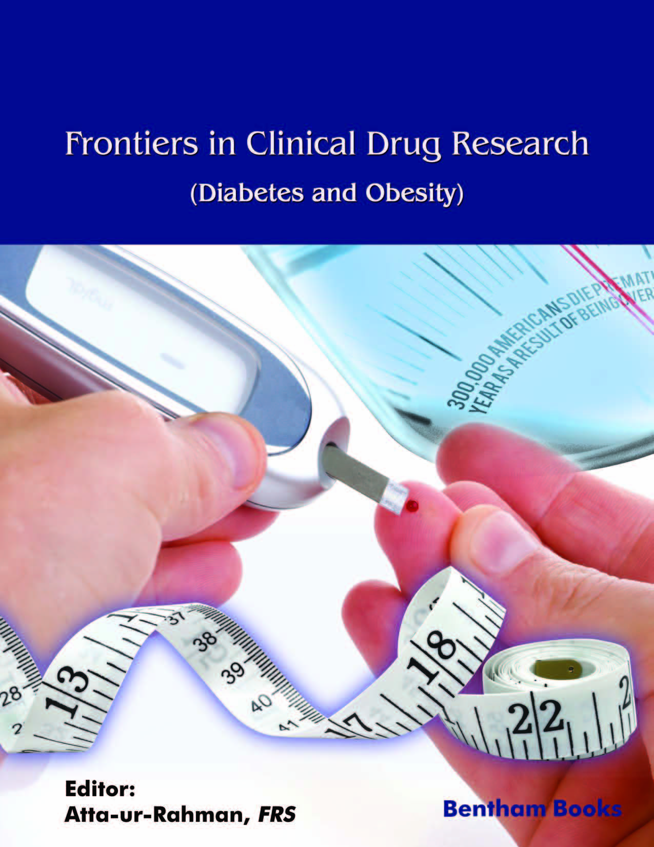 Frontiers in Clinical Drug Research - Diabetes and Obesity: Volume 6 Frontiers in Clinical Drug Research - Diabetes and Obesity: Volume 6