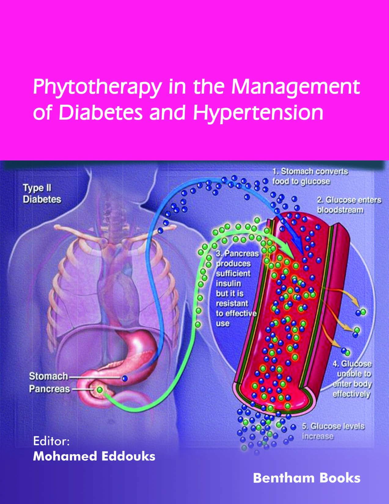 Phytotherapy in the Management of Diabetes and Hypertension: Volume 4 Phytotherapy in the Management of Diabetes and Hypertension: Volume 4