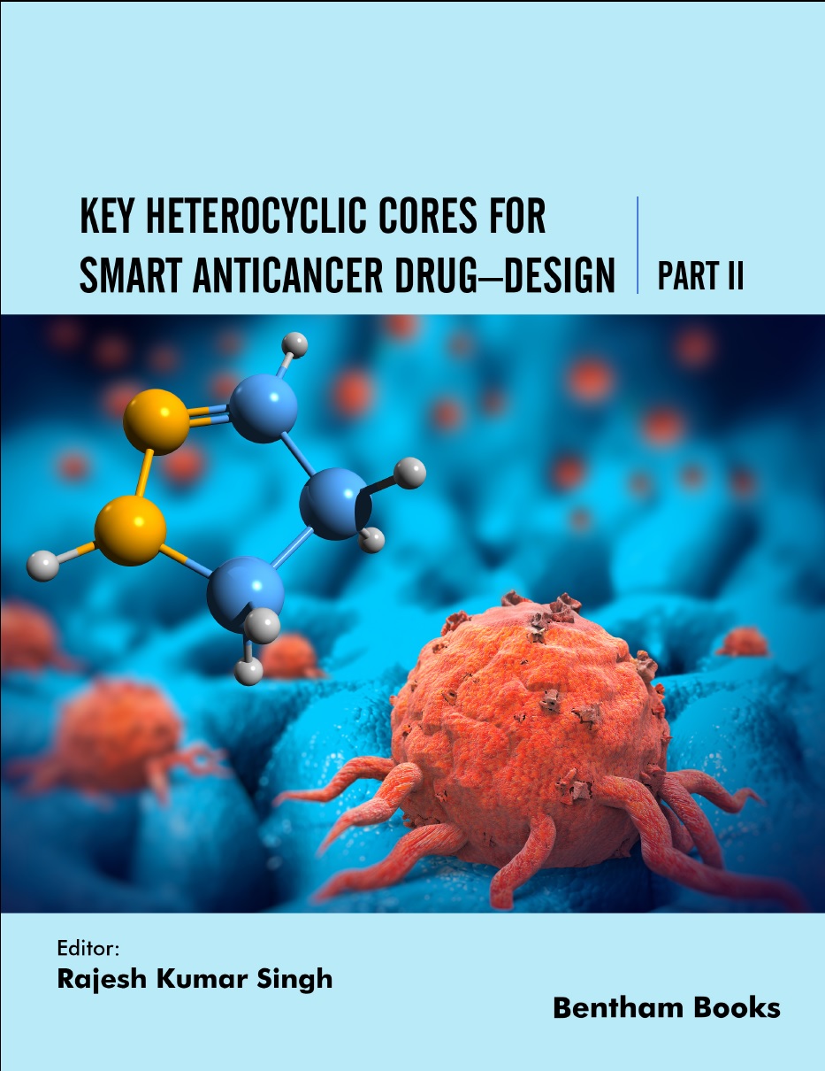 image of Key Heterocyclic Cores for Smart Anticancer Drug–Design Part II