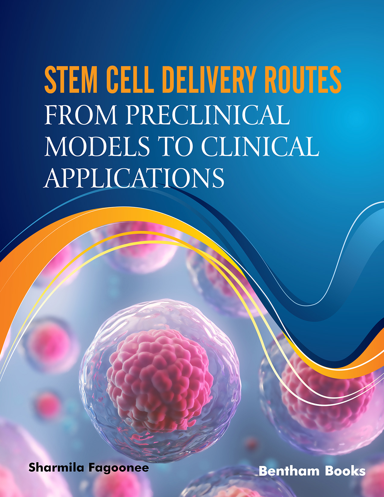 image of Stem Cell Delivery Routes: From Preclinical Models to Clinical Applications