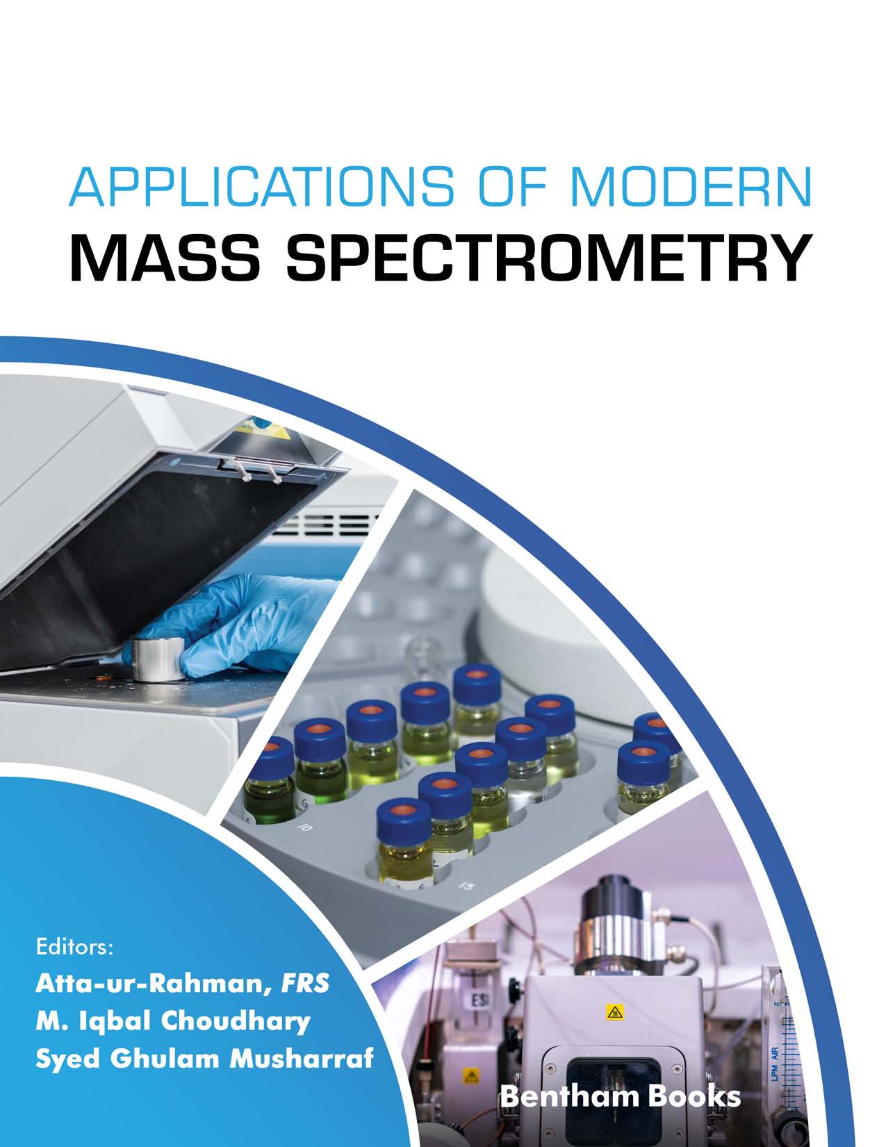 Applications of Modern Mass Spectrometry: Volume 2 Applications of Modern Mass Spectrometry: Volume 2