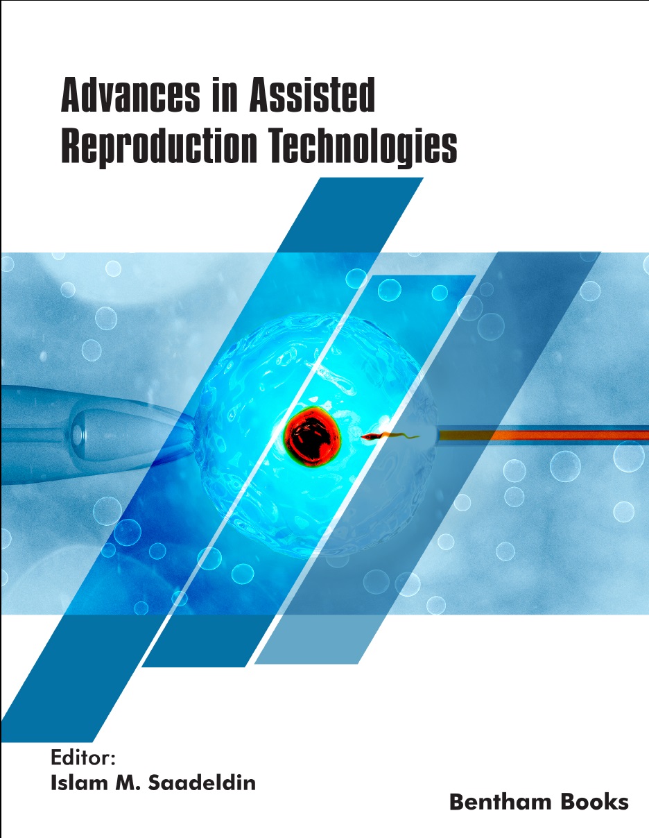 Advances in Assisted Reproduction Technologies 