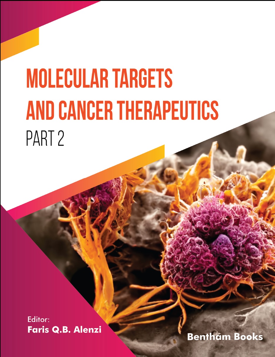 Molecular Targets and Cancer Therapeutics Part II