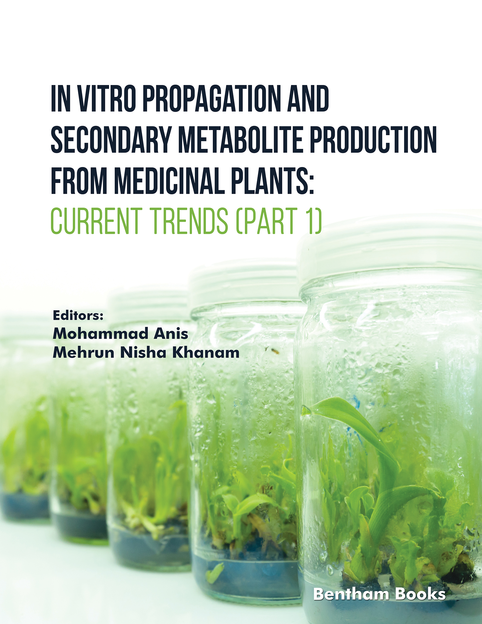 image of Role of Plant Growth Regulators for Augmenting Secondary Metabolites Production in Medicinal Plants