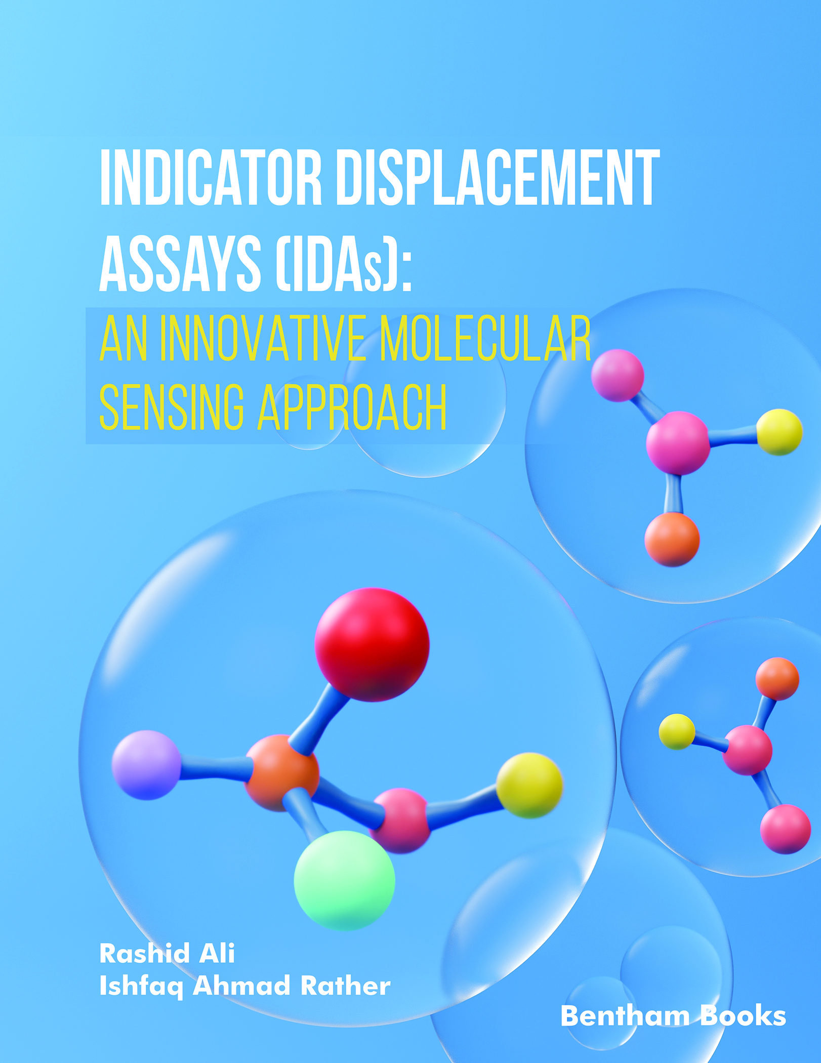 image of Indicator Displacement Assays (IDAs): An Innovative Molecular Sensing Approach