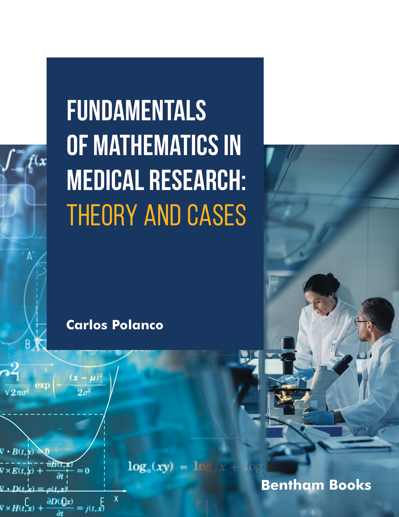 Fundamentals of Mathematics in Medical Research: Theory and Cases