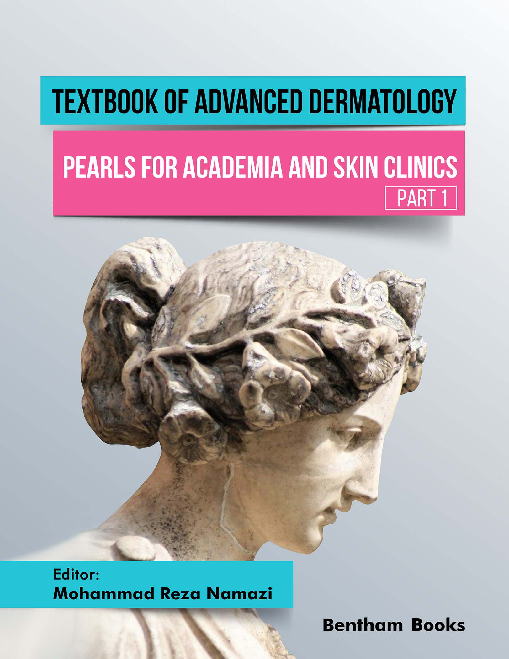 image of Textbook of Advanced Dermatology: Pearls for Academia and Skin Clinics (Part 1)