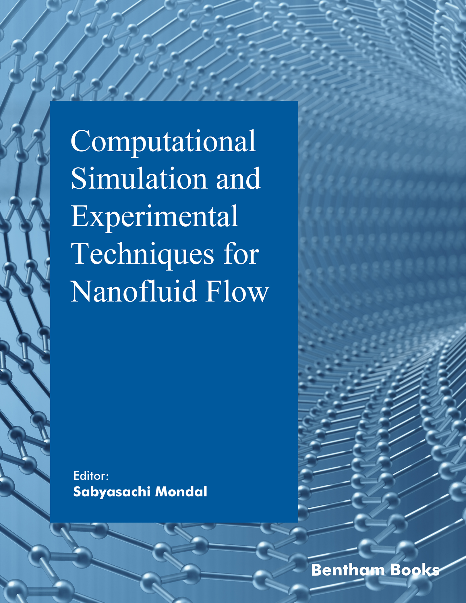 image of Computational Simulation and Experimental Techniques for Nanofluid Flow