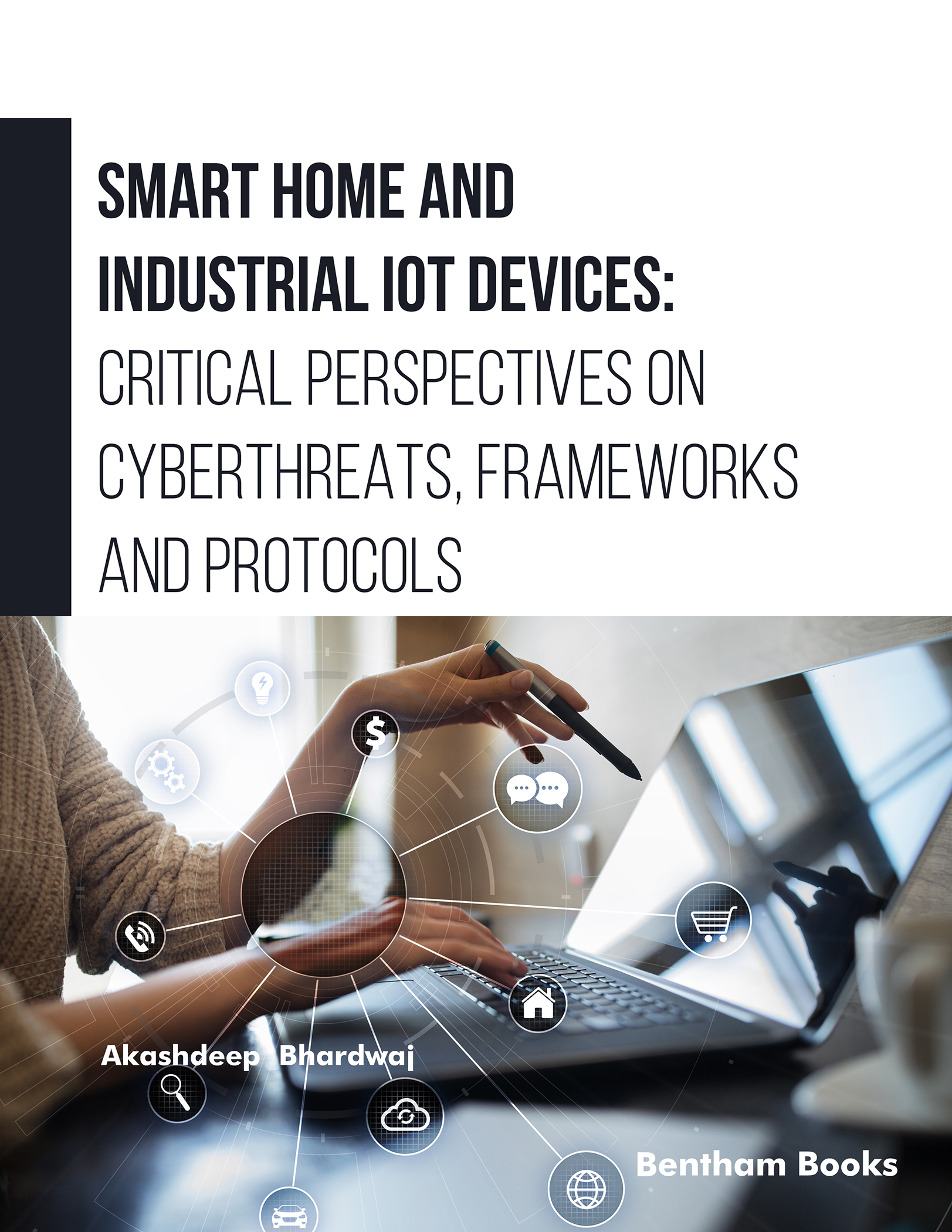 image of Smart Home and Industrial IoT Devices: Critical Perspectives on Cyberthreats, Frameworks and Protocols