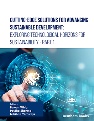 Cutting-Edge Solutions for Advancing Sustainable Development: Exploring Technological Horizons for Sustainability - Part 1 Cutting-Edge Solutions for Advancing Sustainable Development: Exploring Technological Horizons for Sustainability - Part 1