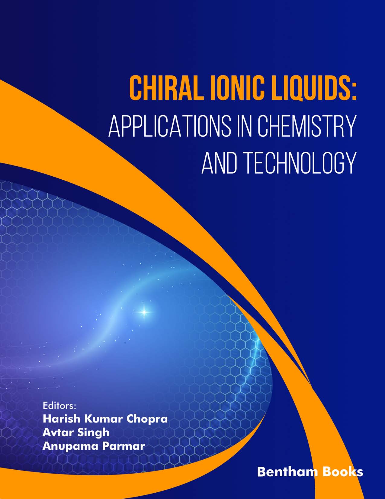 Chiral Ionic Liquids: Applications in Chemistry and Technology Chiral Ionic Liquids: Applications in Chemistry and Technology