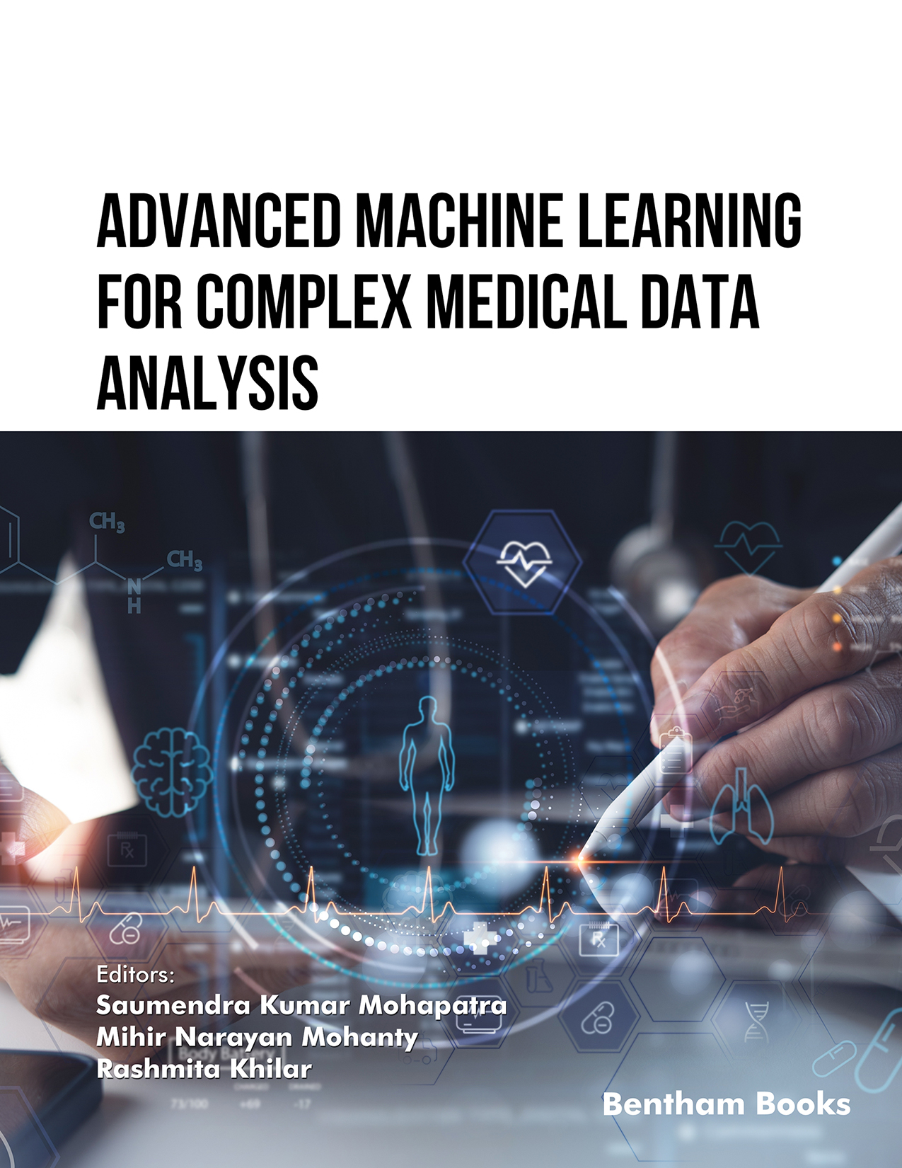 Advanced Machine Learning for Complex Medical Data Analysis Advanced Machine Learning for Complex Medical Data Analysis