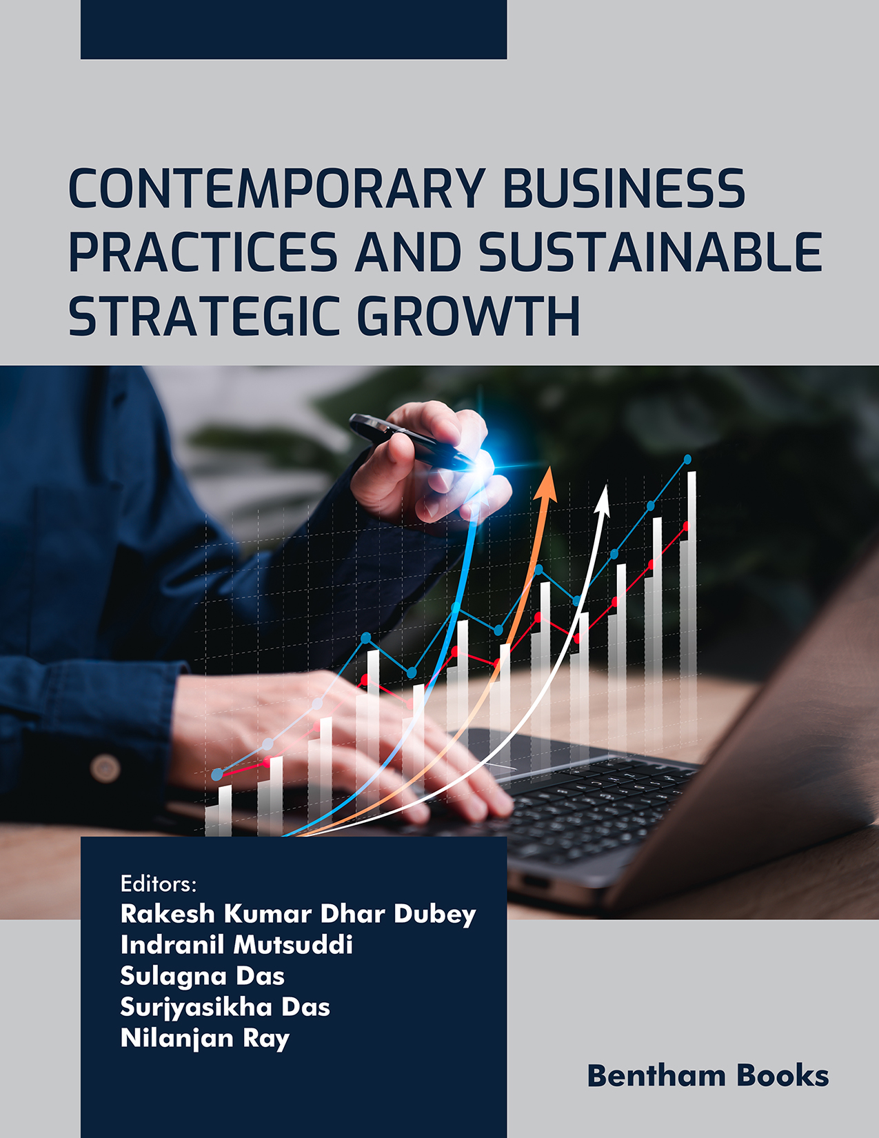 Contemporary Business Practices and Sustainable Strategic Growth Contemporary Business Practices and Sustainable Strategic Growth