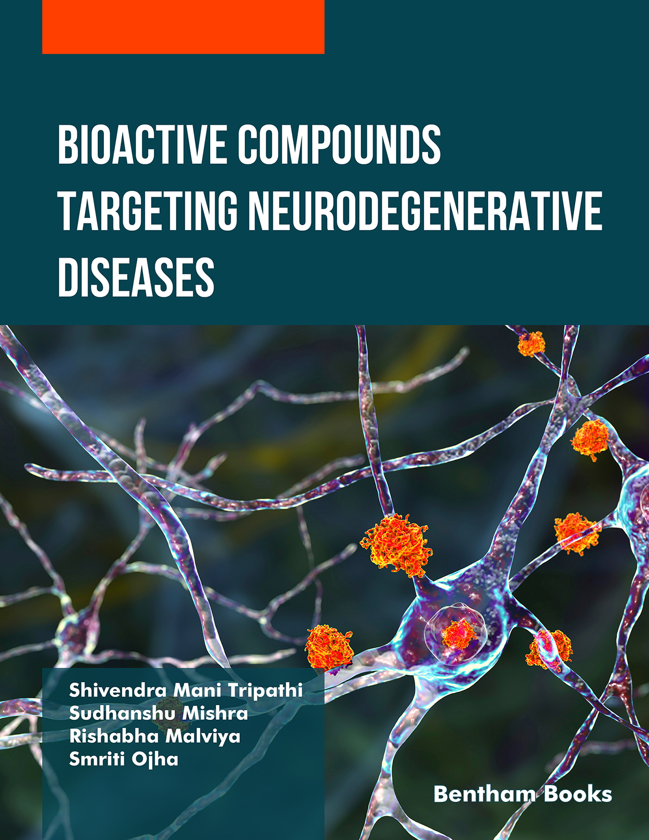 Bioactive Compounds Targeting Neurodegenerative Diseases Bioactive Compounds Targeting Neurodegenerative Diseases