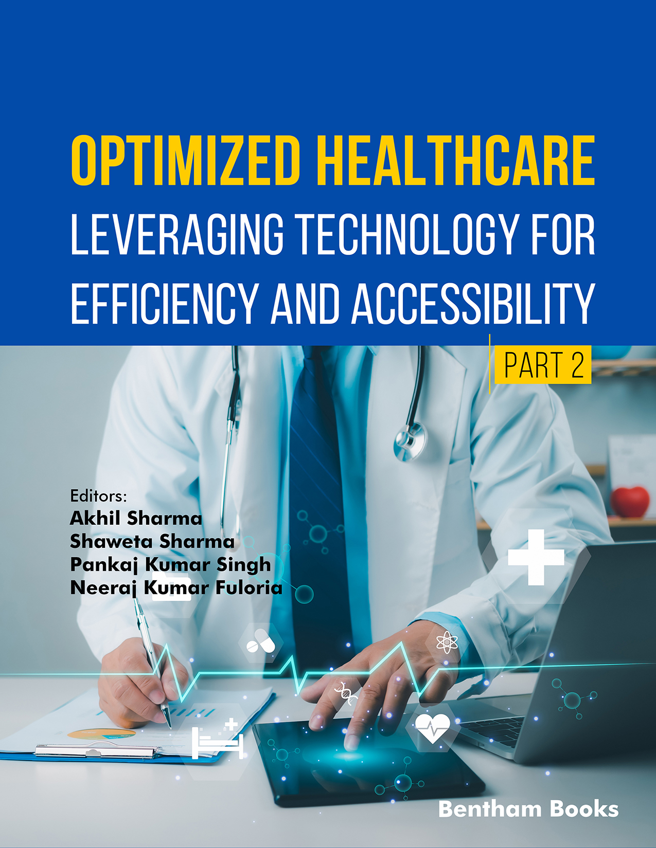 Optimized Healthcare: Leveraging Technology for Efficiency and Accessibility (Part 2) Optimized Healthcare: Leveraging Technology for Efficiency and Accessibility (Part 2)