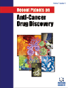 Recent Patents on Anti-Cancer Drug Discovery