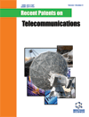 Recent Patents on Telecommunication (Discontinued)